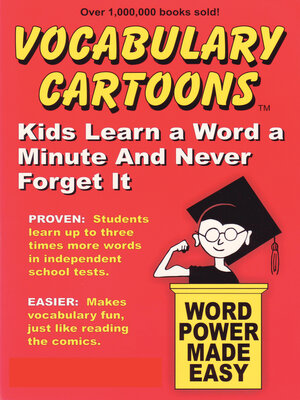 cover image of Vocabulary Cartoons: Kids Learn a Word a Minute and Never Forget It.
